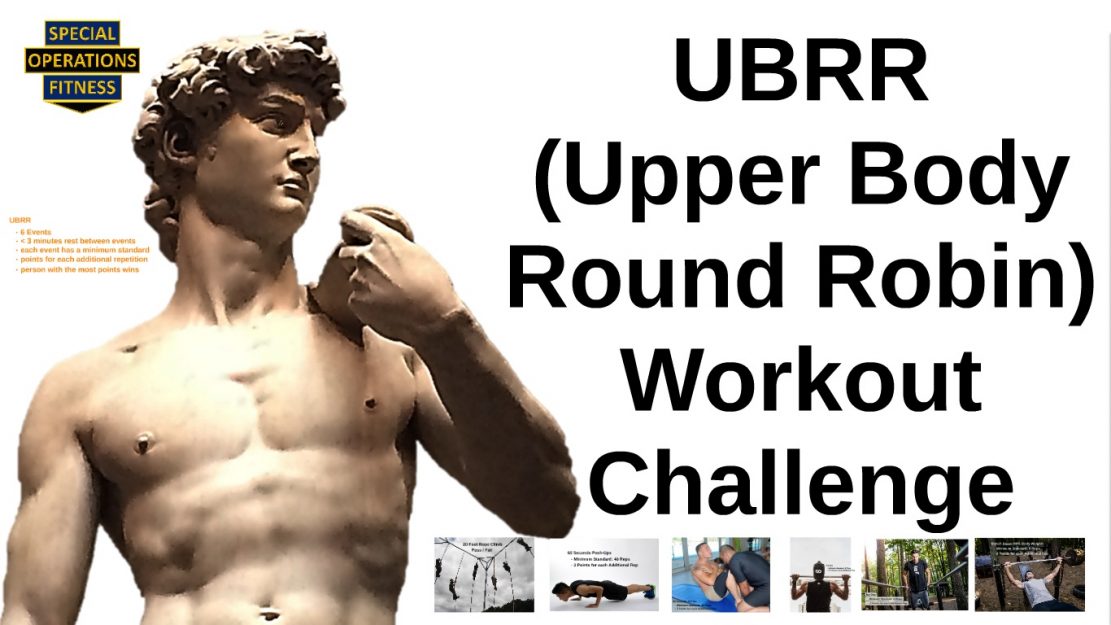 Upper Body Round Robin UBRR Workout Challenge by Special Operations Fitness