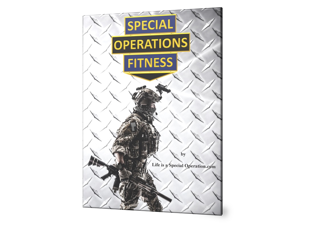 Special Operations Fitness Program - Life is a Special Operation