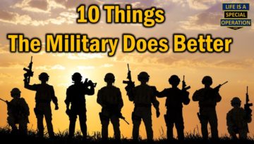10 Things the Military Does Better by Life is a Special Operation