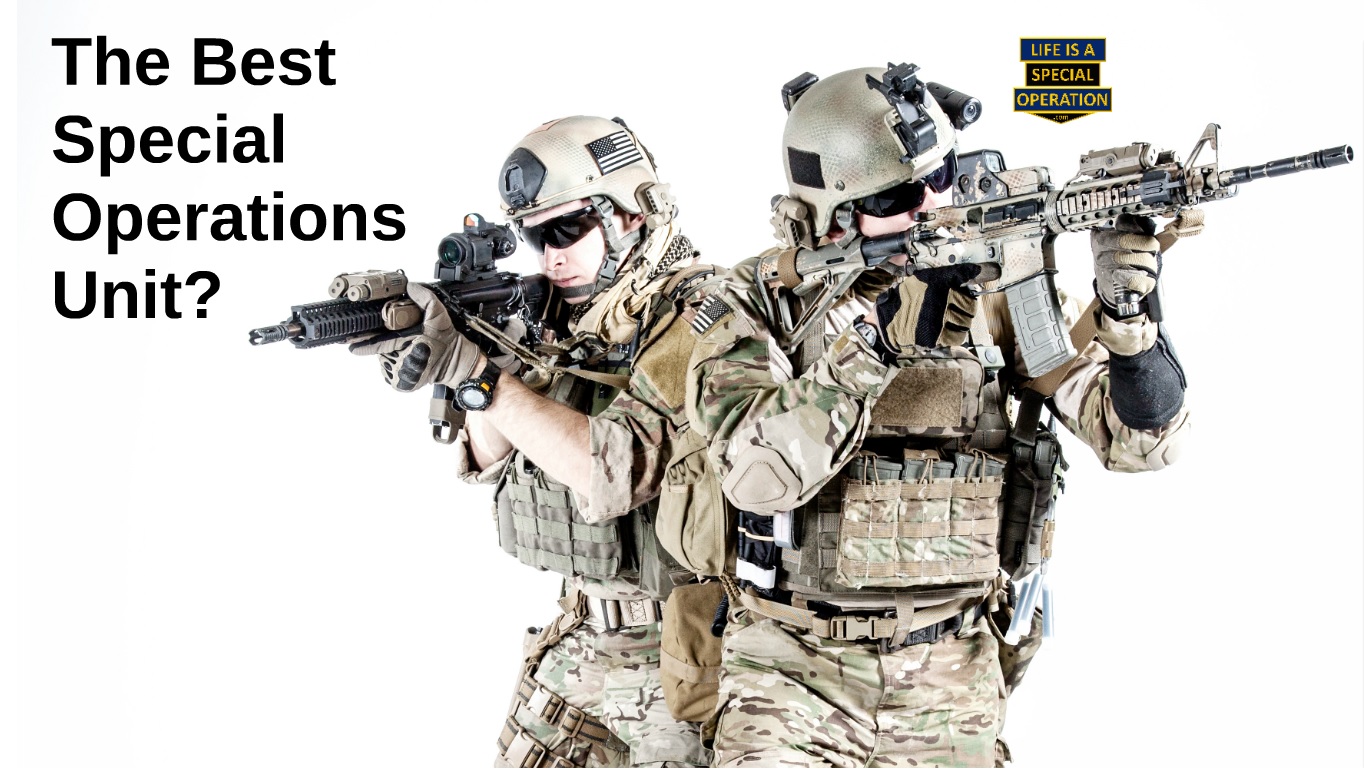 Which Special Operations Force (SOF) is the Best?