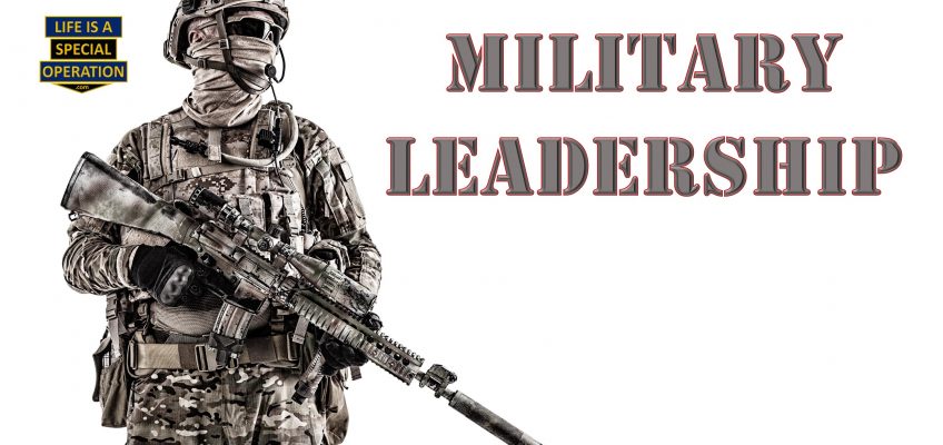 10 Principles of Military Leadership by Life is a Special Operation