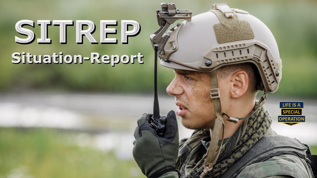 SITREP Situation Report by Life is a Special Operation