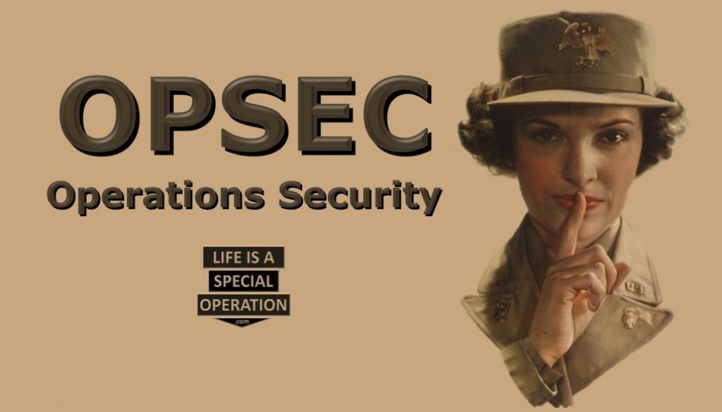 What is OPSEC Operations Security by Life is a Special Operation
