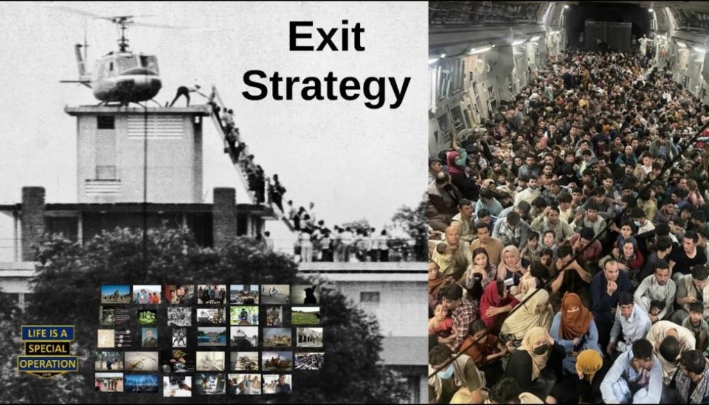 Exit Strategy End State by Life is a Special Operation