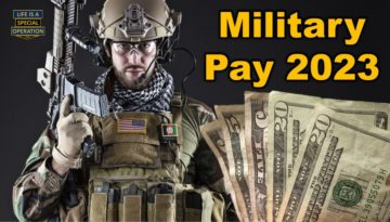 How Much is Military Pay 2023 by Life is a Special Operation
