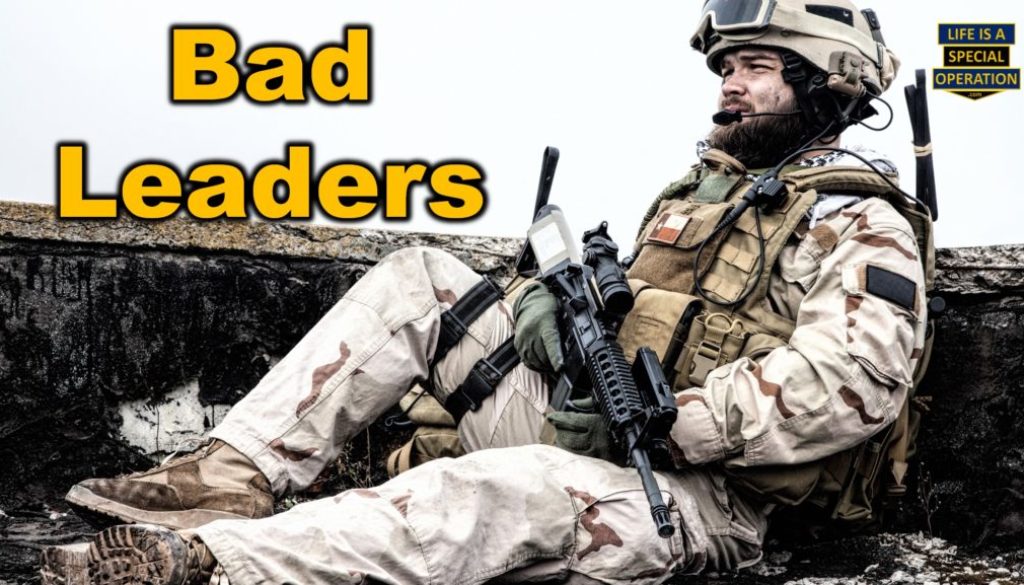 Characteristics of Bad Leaders by Life is a Special Operation