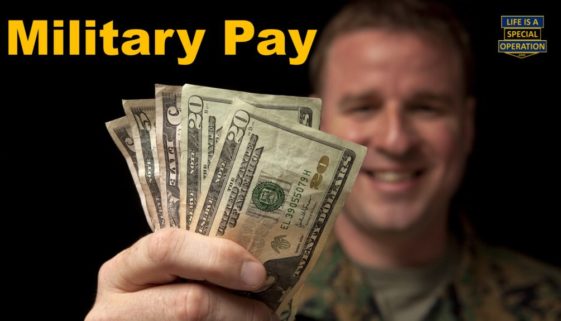 Military Pay for all Branches by Life is a Special Operation