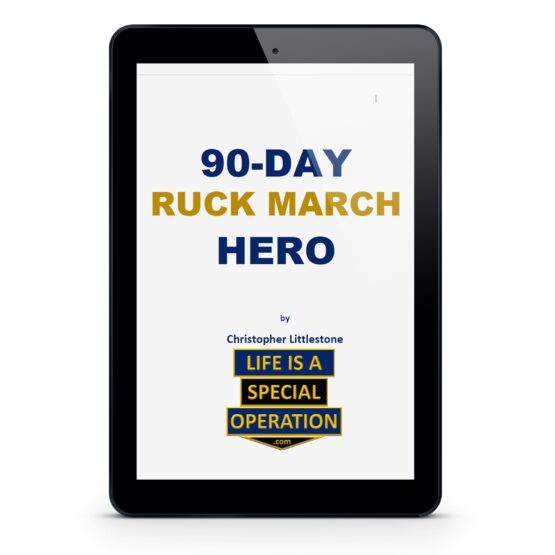 "90-Day Ruck March Hero" by Life is a Special Operation