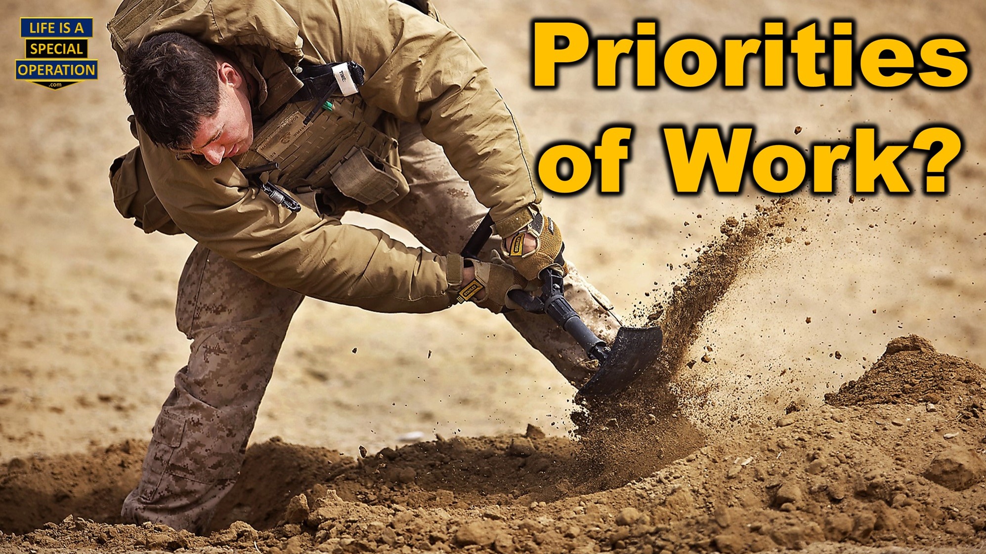 Priorities of Work by Life is a Special Operation - Life is a Special ...