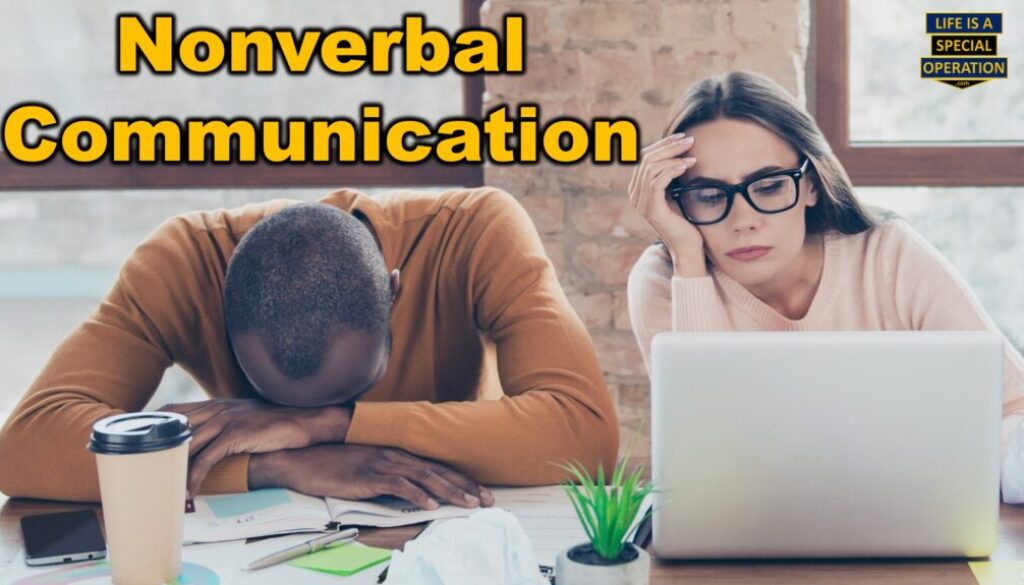 Non-Verbal Communication by Life is a Special Operation