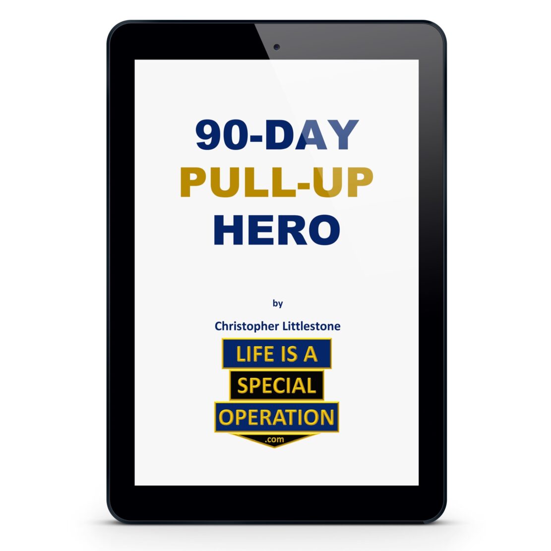 90 Day Pull Up Hero by Life is a Special Operation