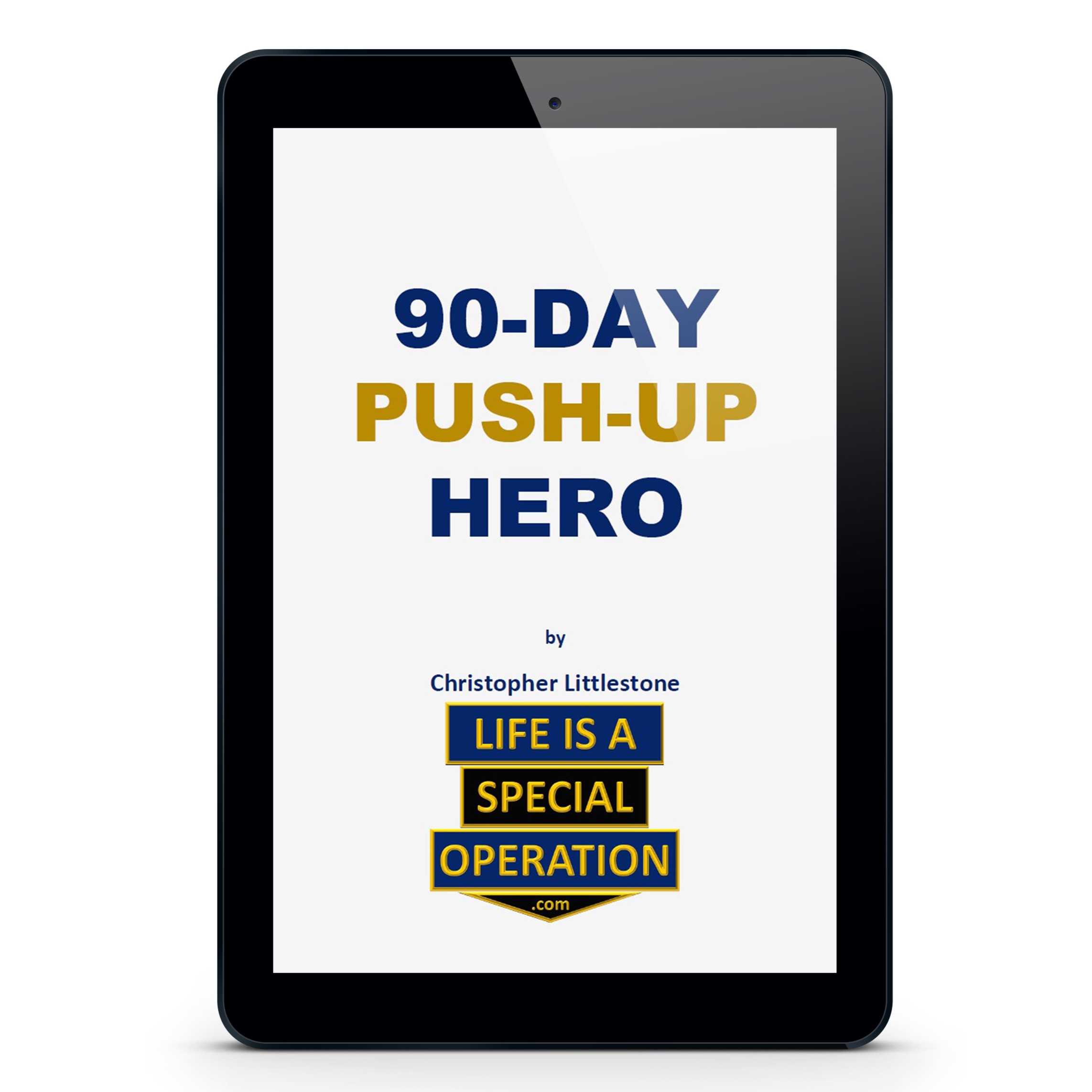 90 Day Push Up Hero by Life is a Special Operation