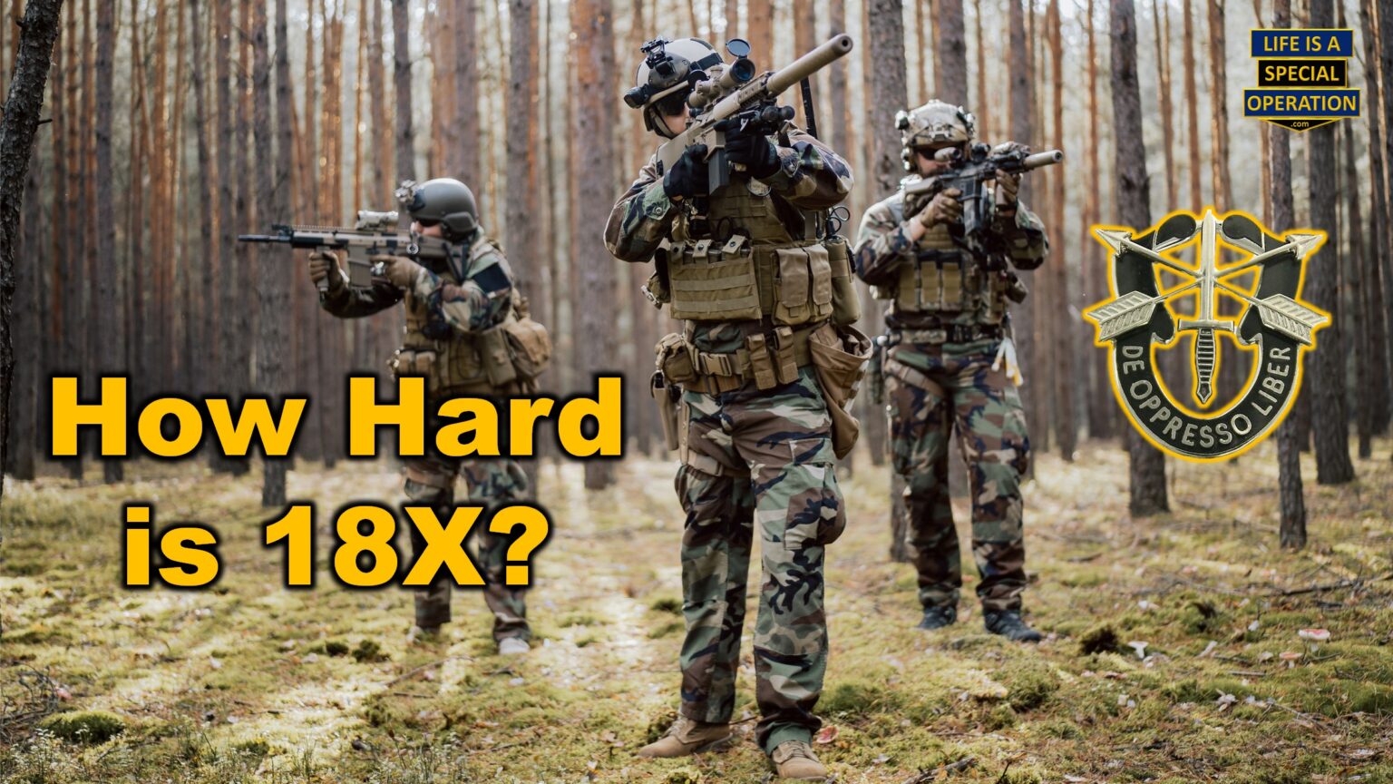 How Hard is the 18X SPECIAL FORCES Program?