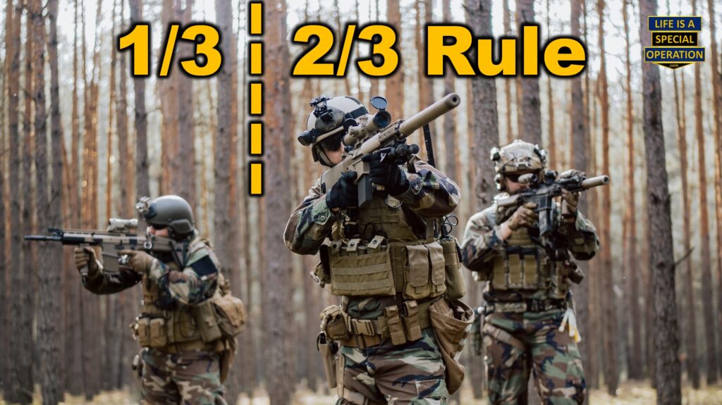 What is the 1 Third 2 Thirds Rule by Life is a Special Operation