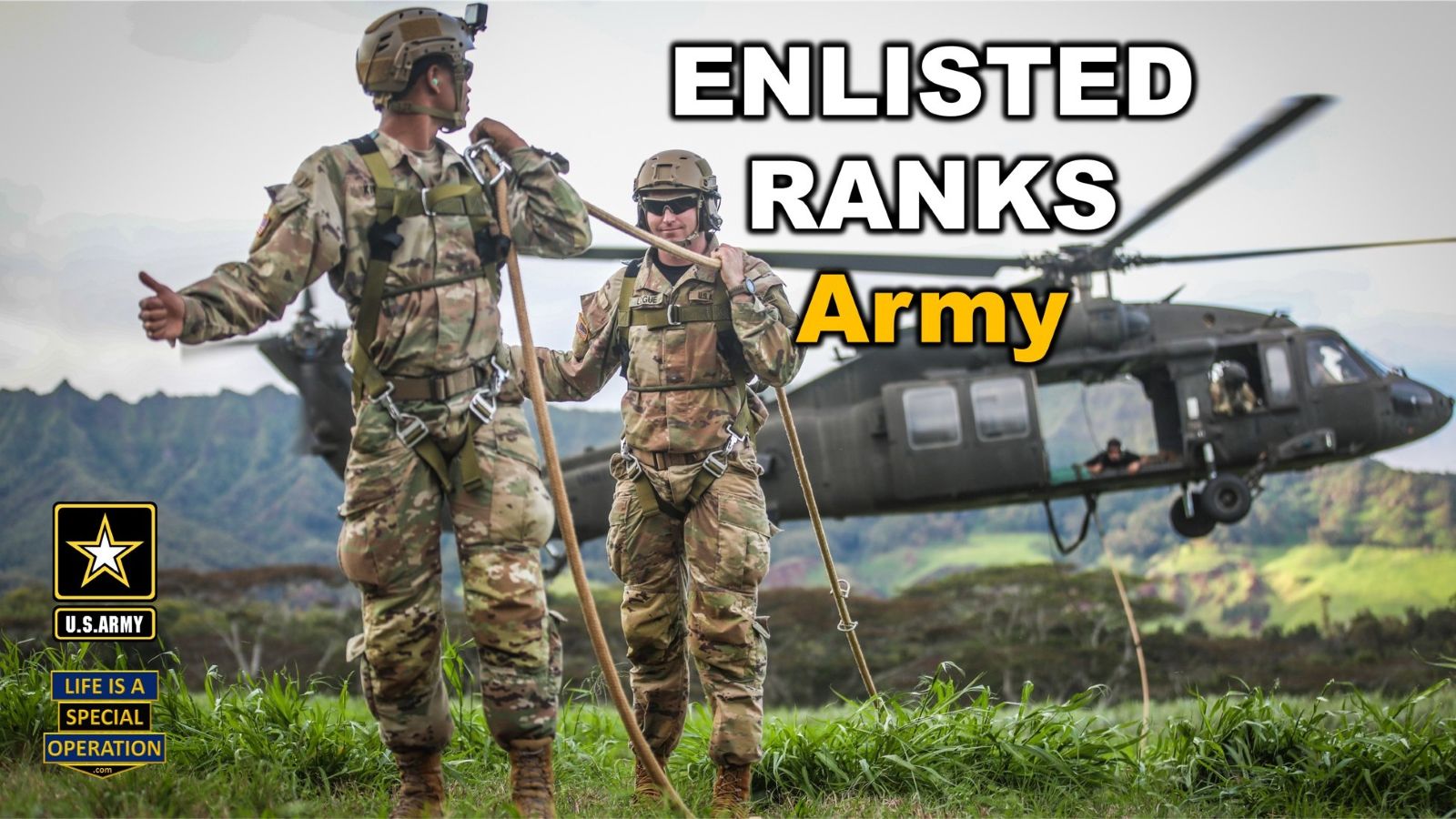 Enlisted Ranks Army by Life is a Special Operation